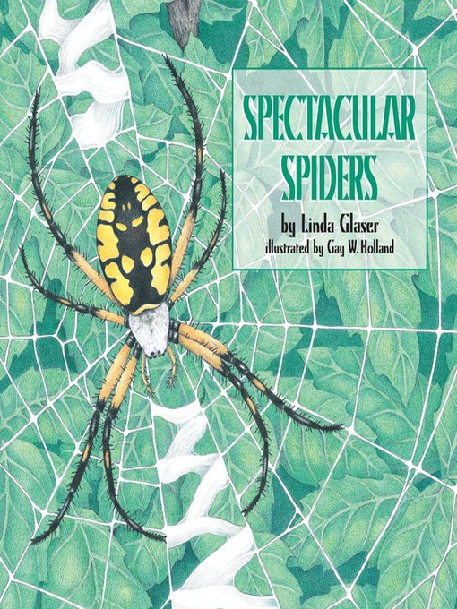 Title details for Spectacular Spiders by Linda Glaser - Available